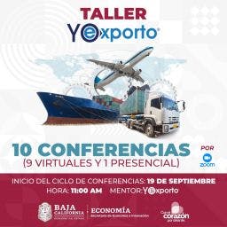 2do Taller Yo Exporto BC; Bases para la Exportación 